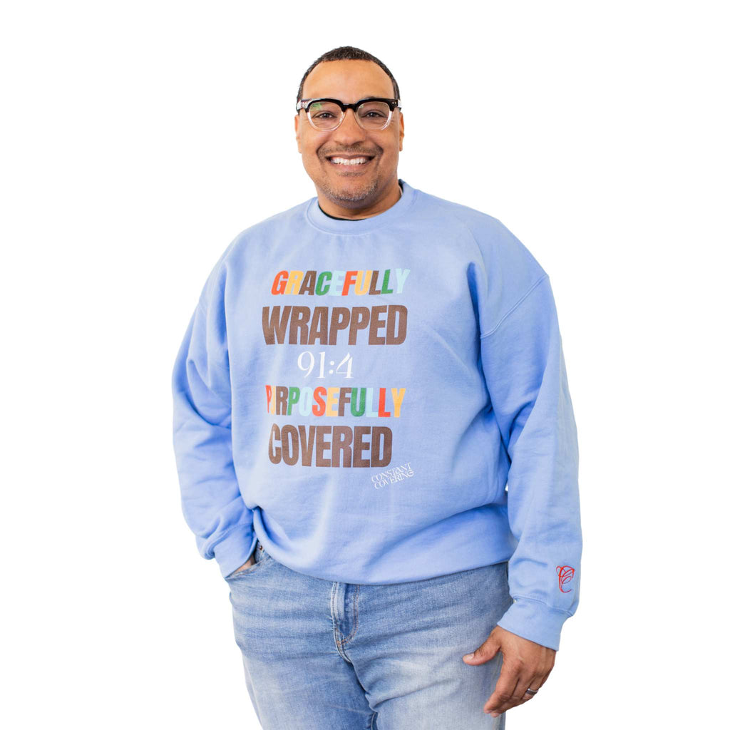 Gracefully Wrapped, Purposefully Covered Unisex Sweatshirt