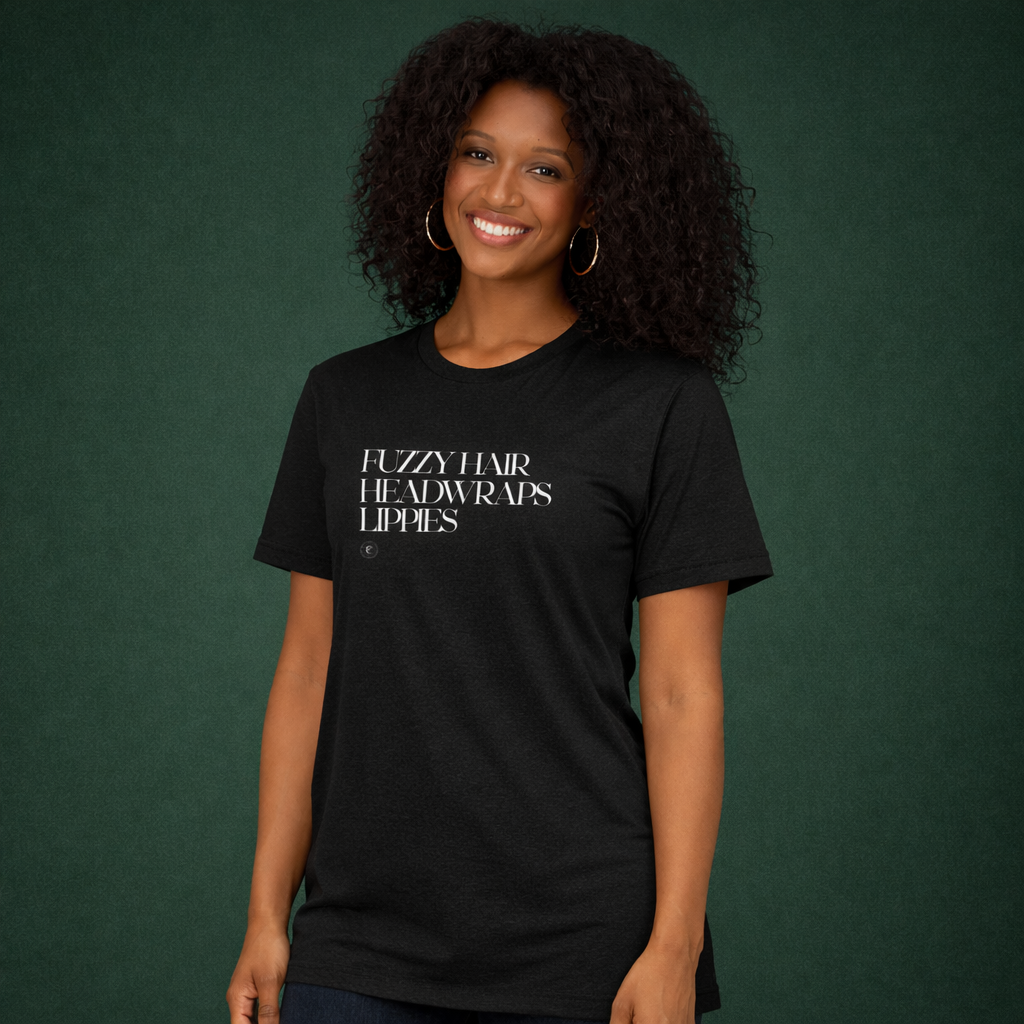 Fuzzy Hair, Headwraps & Lippies Unisex T-Shirt